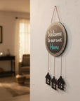 Welcome to Our Sweet Home Wall Hanging